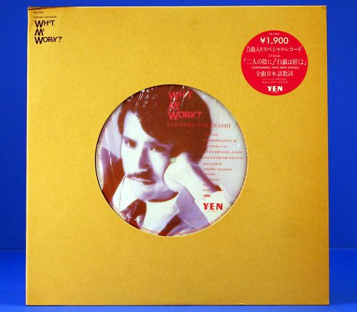 YUKIHIRO TAKAHASHI 1982 ‘WHAT, ME WORRY?’ JAPAN 12” EP  