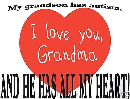 Adult T shirt Autism Awareness *Autistic* Grandma heart  