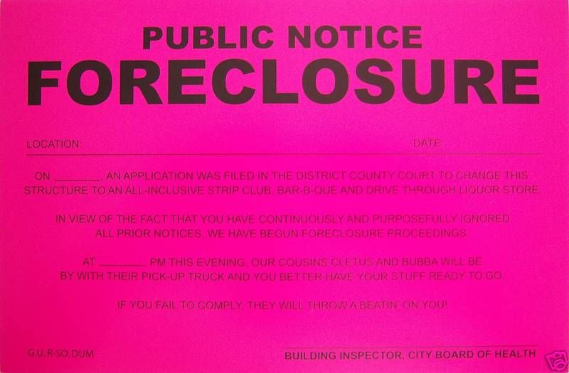 PRANK NOTICE   ( Foreclosure ) Novelty Sign^  