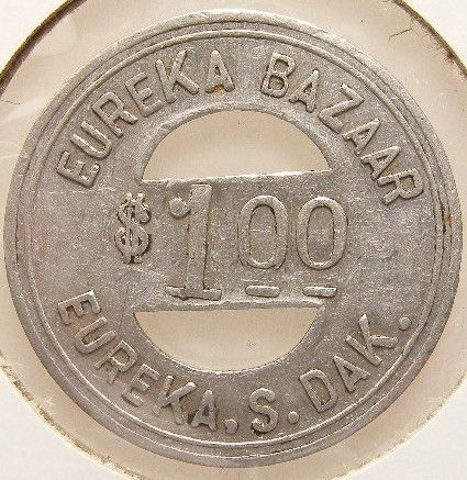 Eureka South Dakota Trade Token Eureka Bazaar /$1.00 (sdt563)  