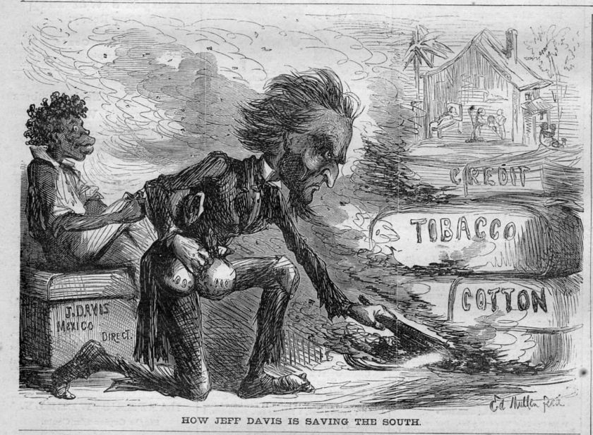 JEFFERSON DAVIS SAVING THE SOUTH, COTTON, TOBACCO NEGRO  