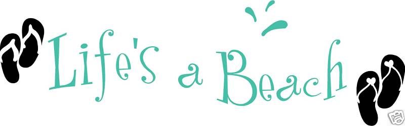 LIFES A BEACH Vinyl sayings lettering word Art Quotes  