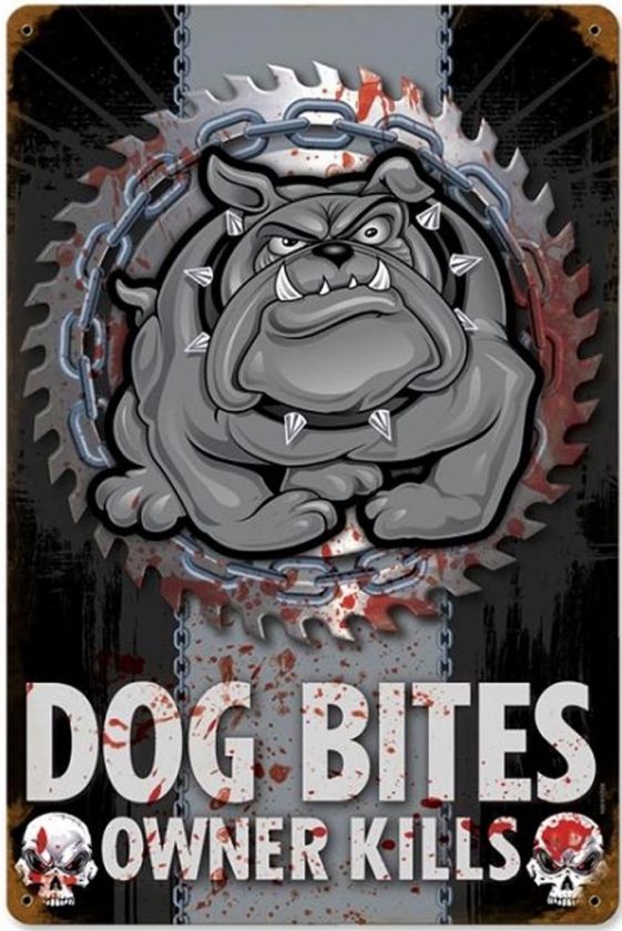 Dog Bites Owner Kills rusted steel sign 1812  