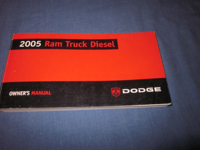 2005 DODGE RAM TRUCK DIESEL 2500 2500 5.9 OWNERS MANUAL OWNERS  